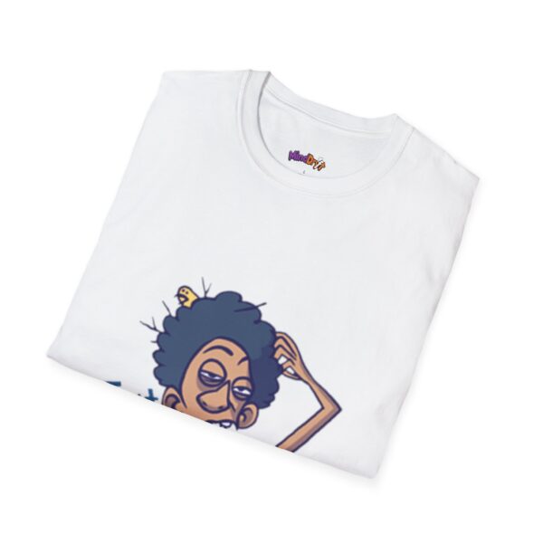 Just Woke Up Unisex T-Shirt, Funny Tee - Image 6