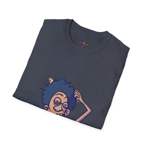 Just Woke Up Unisex T-Shirt, Funny Tee - Image 3