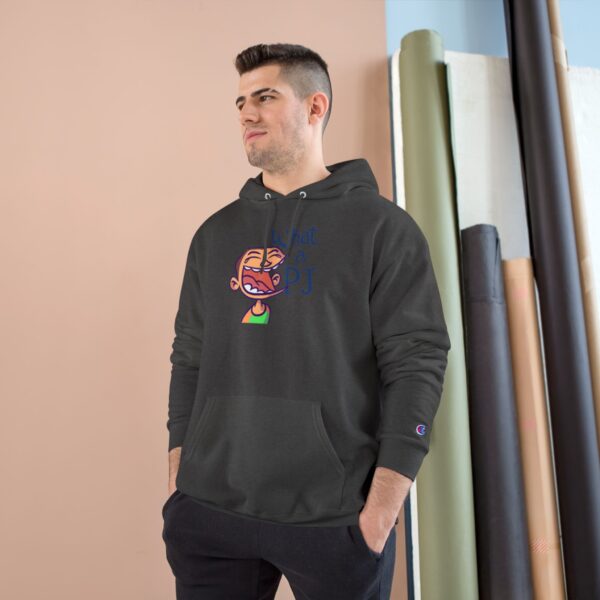 What a PJ Champion Hoodie - Cozy Gift for Friends