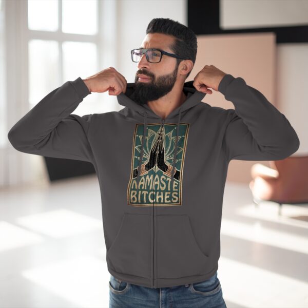 Namaste Bitches Unisex Zip Hoodie - Comfy - Image 12