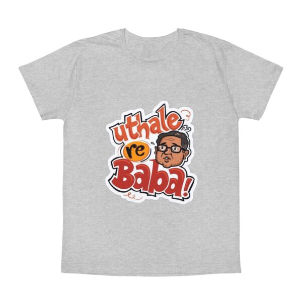 Uthale Re Baba! T-Shirt - Iconic Unisex Tee for Casual Style - Image 3