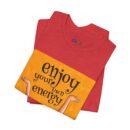 Energetic Vibes Unisex Tee, Positive Affirmation Shirt