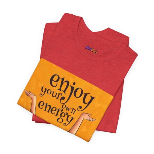 Energetic Vibes Unisex Tee, Positive Affirmation Shirt - Image 24