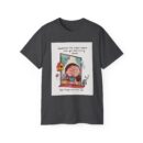 Inspirational Unisex Ultra Cotton Tee, Cute Graphic Shirt
