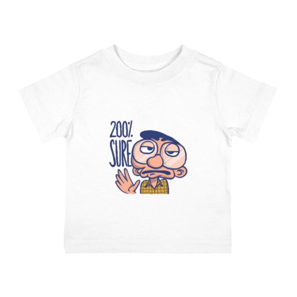 Funny Infant Tee with Graphic Design, 200% Sure Baby Shirt - Image 3
