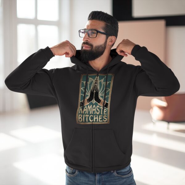 Namaste Bitches Unisex Zip Hoodie - Comfy - Image 6