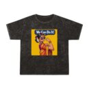Empowering Mineral Wash T-Shirt | We Can Do It! Tee for Women