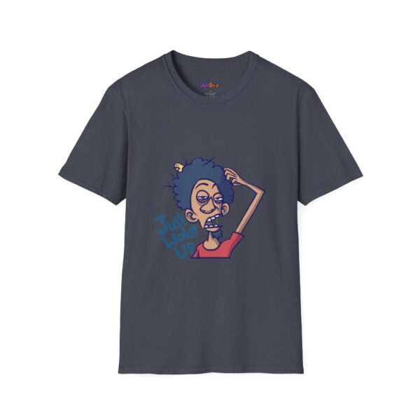 Just Woke Up Unisex T-Shirt, Funny Tee
