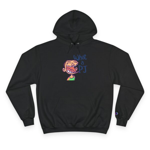 What a PJ Champion Hoodie - Cozy Gift for Friends - Image 7