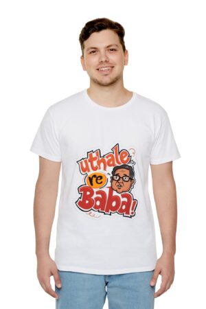 Uthale Re Baba! T-Shirt - Iconic Unisex Tee for Casual Style